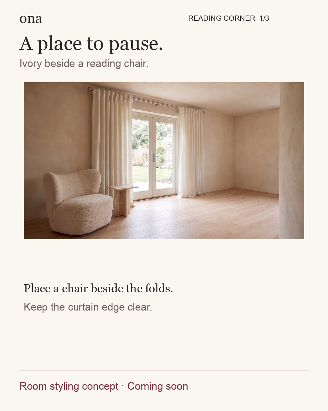 Reading corner, view 1 of 3. A place to pause. Ivory beside a reading chair. Room styling concept. Styling visualization.